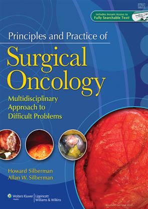 Principles and Practice of Surgical Oncology A Multidisciplinary Approach to Difficult Problems
