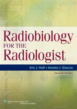 Radiobiology for the Radiologist 7th Edition