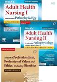 Black’s Adult Health Nursing I & II: Clinical Management for Positive Outcomes SAE & Text Book of Professionalism, Professional Values and Ethics, including Bioethics